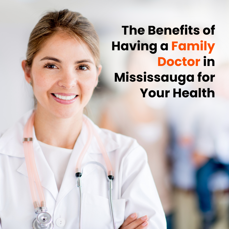 Family Doctor in Mississauga